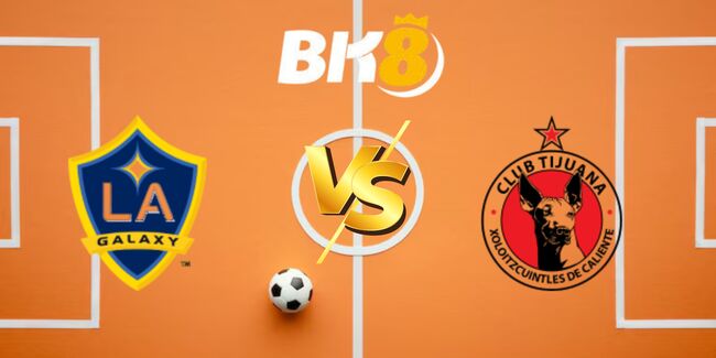 nhan dinh los angeles galaxy vs club tijuana 5